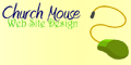 Church Mouse - Web Site Design
